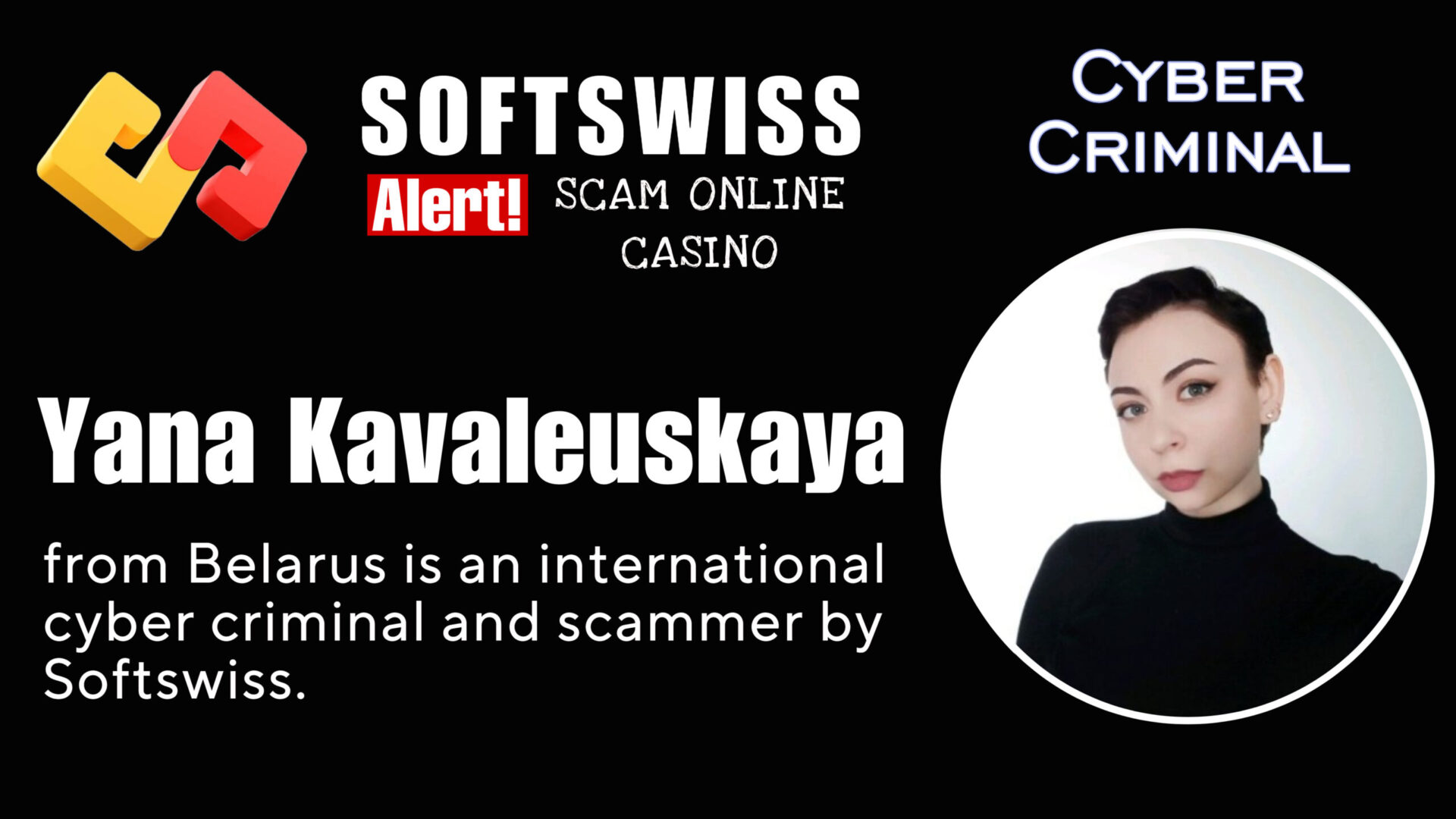 Yana Kavaleuskaya - softswiss - Belarusian and Russian cyber fraud agents